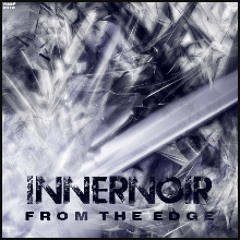 Innernoir - From The Edge