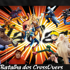 ClaCast 001 - Super Batalha de CrossOvers
