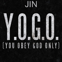 Jin - Y.O.G.O. (You Obey God Only)