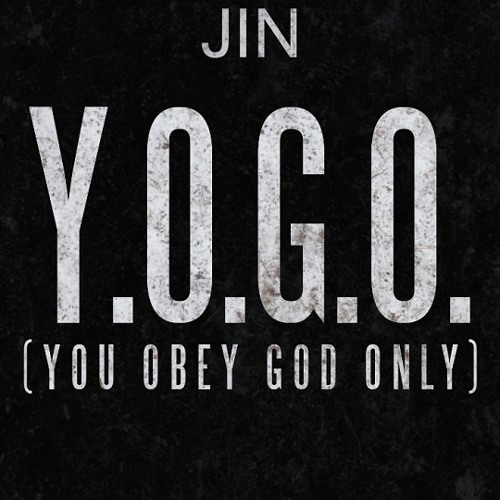 Jin - Y.O.G.O. (You Obey God Only)