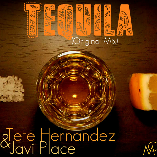 Tequila-Tete Hernandez & Javi Place(original mix) Wavecollective Records