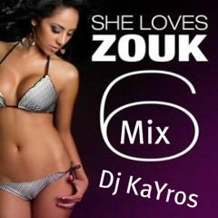 Dj KaYros-She Loves Zouk Style Mix