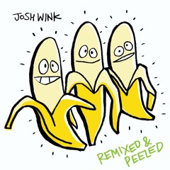 Josh Wink - When a banana was just a banana