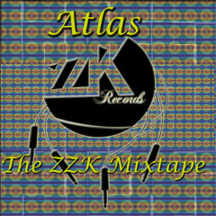 The Atlas ZZK Mixtape