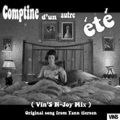 Comptine D'un Autre Ete (Vin'S N-joy Mix)