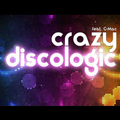 DiscoLogic Feat G-Mac - Crazy - Sample