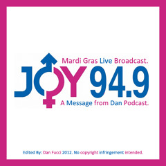 JOY 94.9 Mardi Gras Live Broadcast: A Message from Dan.