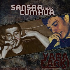 Cumhur feat Sansar Salvo - Yara Farkı