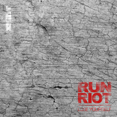 RuN RiOT - A Light Goes Off