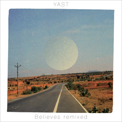 YAST - Believes (DÖDEN Remix)