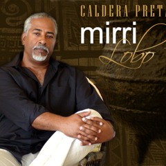 Mirri Lobo - Bo é Nha Doçura