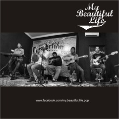 My Beautiful Life - Pulang (Acoustic)