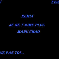 Flow- Remix Je Ne T'aime Plus ( Manu Chao)