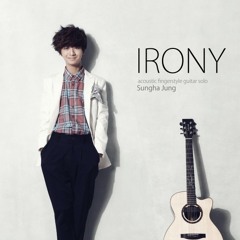 For You - Sungha Jung - Irony (2011)