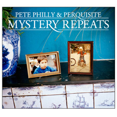 Pete Philly & Perquisite - Time Flies