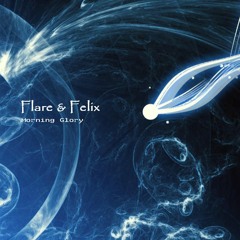 Felix, Flare - Morning Glory