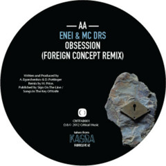 Enei Feat DRS - Obsession (Foreign Concept Remix) - CRITFAB001