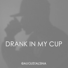August Alsina - 2. Drank In My Cup