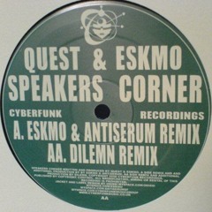 DJ Quest & Eskmo - Speakers Corner (Eskmo and Antiserum Remix)