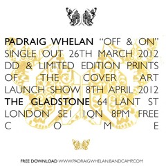 Padraig Whelan - Off And On (Single Edit)