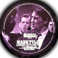 Mark Tyler 'London, Let's 'Ave Yer!' (OD404 Remix) [TEC B] (1999)