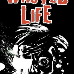 Wasted Life - Alternative People