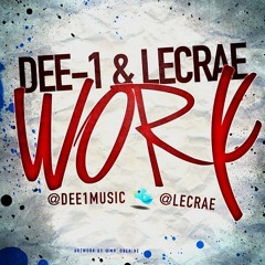 Dee-1 & Lecrae - Work
