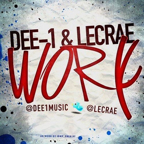 Dee-1 & Lecrae - Work