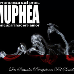 MUPHEA- Las Sexuales Percepciones Del Sonido