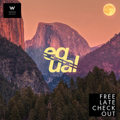 DJ Equal - Free Late Checkout