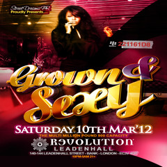 Live Reggae Set (Chuckie) GROWN&SEXY Sat 10th Mar @REVOLUTION (Bank) 140 Leadenhall Street EC3V 4QT