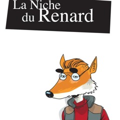 LA NICHE DU RENARD