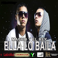 Macho y El Rey -  Ella lo baila