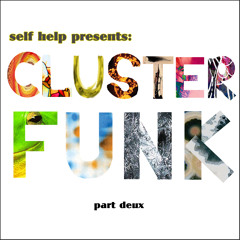 Clusterfunk pt deux