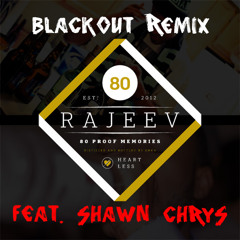 Blackout Remix [feat. Shawn Chrys] (Produced by Super Miles)