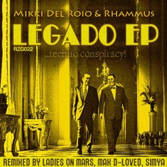 Mikki Del Roio & Rhammus - Kubitschek Words (Max D-Loved Remix) [Rezongar Music 022]
