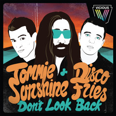 Tommie Sunshine & The Disco fries- DONT LOOK BACK "BrianJimBaker" -remix(HOME VERSION)