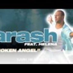 Broken Angel  -- Arash feat Helena (house remix)