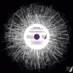 Bart Skils - All About the Music (Original Mix)