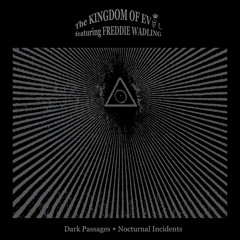 The Kingdom Of Evol feat. Freddie Wadling