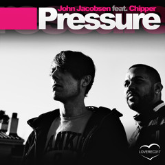 John Jacobsen ft. Chipper - Pressure (Lookback Remix)