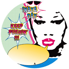 Inaya Day - Keep Pushin' (Mousse T. Cut-Up Mix)