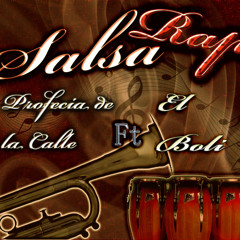 Salsa Rap 2012- Profecia & El Boli