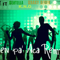 Rast ft Shaky Rimin , Felipe Sentt & K.N.O - Ven Pa' Aca (Official Remix)