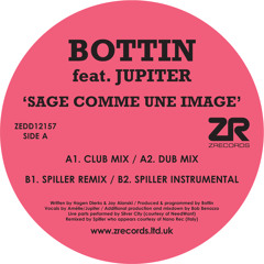 Bottin feat. Jupiter - Sage Comme Une Image (Spiller Remix)