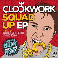 Hulk (Dillon Francis Remix)- Clockwork OUT NOW!