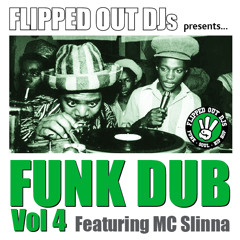 Funk Dub Vol 4 feat MC Slinna