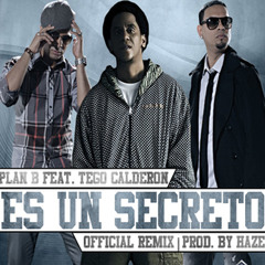 Es Un Secreto - Plan B Ft. Tego Calderon [Maaty Rmx]
