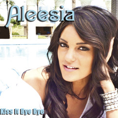 Aleesia - Kiss It Bye Bye Ft Big Sean (Jesse Fex Remix)