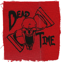 Dead Time - 05 Last Goodbyes - Last Goodbyes E.P.